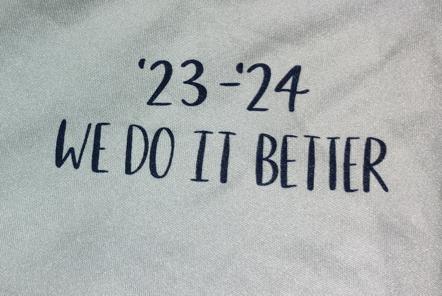 23-24 We Do It Better Dri Fit Shirt